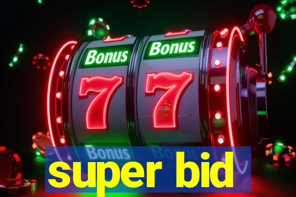 super bid